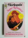 WYTRZYMAJ DO JUTRA - Janice Kay Johnson 1993