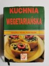 KUCHNIA WEGETERIAŃSKA. KSIĄŻKA PEŁNA POMYSŁÓW 