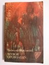WYBÓR OPOWIADAŃ - Tadeusz Borowski 1968