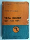 PIŁKA RĘCZNA TRENING – TRENING – TRENING  - Janusz Czerwiński