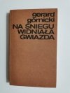 NA ŚNIEGU WIDNIAŁA GWIAZDA - Gerard Górnicki 1978
