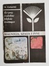 KRZEWY OZDOBNE OBFICIE KWITNĄCE. MAGNOLIA, AZALIA I INNE 1984