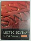CD. LECTIO DIVINA. KS. PIOTR ADAMSKI 
