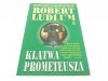 KLĄTWA PROMETEUSZA - Robert Ludlum 2001
