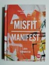 MISFIT MANIFEST - Lidia Yuknavitch 