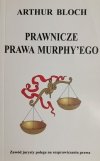 PRAWNICZE PRAWA MURPHY’EGO - Arthur Bloch