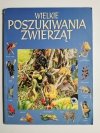 WIELKIE POSZUKIWANIA ZWIERZĄT - Caroline Young 