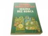 SZAJKA BEZ KOŃCA - Joanna Chmielewska 1991