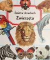 ŚWIAT W OBRAZKACH ZWIERZĘTA - Emilie Beaumont