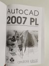 AUTOCAD 2007 PL Z PŁYTAMI CD - Andrzej Pikoń 2007