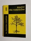 RADY DLA RODZICÓW - Ks. Gaston Courtois 1990