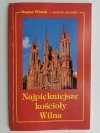 NAJPIĘKNIEJSZE KOŚCIOŁY WILNA