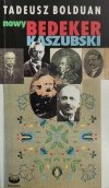 NOWY BEDEKER KASZUBSKI - Tadeusz Bolduan