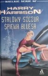 STALOWY SZCZUR ŚPIEWA BLUESA - Harry Harrison