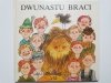 DWUNASTU BRACI. BAJKA SERBOŁUŻYCKA 1988