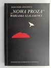 „NOWA PROZA” WARŁAMA SZAŁAMOWA - Franciszek Apanowicz