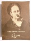 GOYA - Lion Feuchtwanger 1955