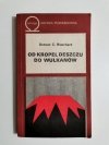 OD KROPEL DESZCZU DO WULKANÓW - Duncan C. Blanchard 1977