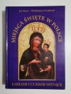 MIEJSCA ŚWIĘTE W POLSCE - Jan Korcz 