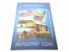 SKOSZONY CZAS - Krystyna Dulak 2004