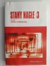 STANY NAGŁE. WYDANIE 3