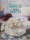 NIEBO NA TALERZU - Beata Opalanka