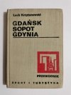 GDAŃSK SOPOT GDYNIA. PRZEWODNIK - Lech Krzyżanowski 1977