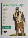 ZIELONE WZGÓRZA AFRYKI - E. Hemingway 1984