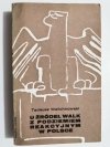 U ŹRÓDEŁ WALK Z PODZIEMIEM REAKCYJNYM W POLSCE 1980