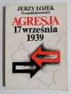 AGRESJA 17 WRZEŚNIA 1939 - Jerzy Łojek 1990