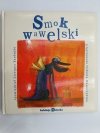 SMOK WAWELSKI. KOLEKCJA DZIECKA - Grzegorz Kasdepke