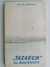 TAZAREM KU ANTARKTYDZIE - Bogdan Czubasiewicz