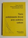 TEORIA PODEJMOWANIA DECYZJI PRZEZ PODMIOTY RYNKOWE 1993