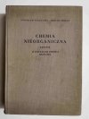 CHEMIA NIEORGANICZNA ŁĄCZNIE Z ZASADAMI CHEMII OGÓLNEJ CHEMIA NIEORGANICZNA ŁĄCZNIE Z ZASADAMI CHEMII OGÓLNEJ 