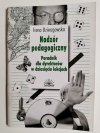 NADZÓR PEDAGOGICZN. PORADNIK DLA DYREKTORÓW W DZIESIĘCIU LEKCJACH 2004