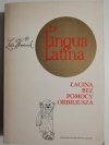 LINGUA LATINA. ŁACINA BEZ POMOCY ORBILIUSZA - Lidia Winniczuk 1982