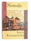 NOWELE I OPOWIADANIA - Maria Konopnicka 2005