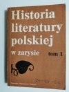 HISTORIA LITERATURY POLSKIEJ W ZARYSIE TOM 1 1987