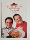 NOWOCZESNA KUCHNIA POLSKA MAKŁOWICZA I BIKONTA PRZEKĄSKI CIEPŁE 