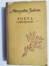 POETA I DWORZANIN - Mieczysław Jastrun 1954
