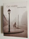CIEŃ WIATRU - Carlos Ruiz Zafón 2008