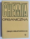 CHEMIA ORGANICZNA. ZWIĄZKI WIELOPODSTAWIONE  1982