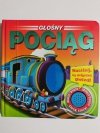 GŁOŚNY POCIĄG. KSIĄŻKA Z DŹWIĘKIEM NA GUZIK 2015