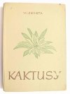 KAKTUSY - W. Seneta 1957