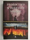 PROROCTWO WYGNANYCH MAGÓW - Sarah Silverwood