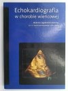 ECHOKARDIOGRAFIA W CHOROBIE WIEŃCOWEJ