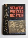 STAWKA WIĘKSZA NIŻ ŻYCIE TOM 2 - Andrzej Zbych 