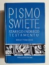 PISMO ŚWIĘTE STAREGO I NOWEGO TESTAMENTU. BIBLIA TYSIĄCLECIA 