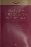 HUMANIZM CHRZEŚCIJAŃSKI W MEDYCYNIE - Grażyna Świątecka