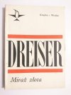 MIRAŻ ZŁOTA - Dreiser 1969